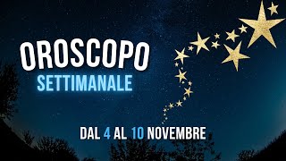 Oroscopo e classifica settimanale dal 4 al 10 Novembre [upl. by Hanleigh778]