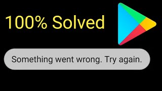 How To Fix Something Went Wrong Try Again  Google Play store Error Android [upl. by Mac84]