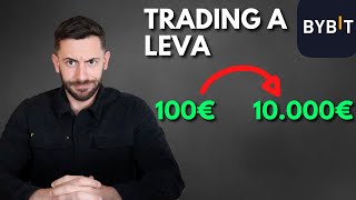 Da 100€ a 10000€ con il Trading a leva su BITCOIN  Tutorial completo ByBit [upl. by Sholes798]