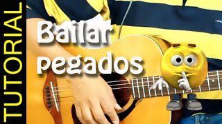 BAILAR PEGADOS guitarra tutorial como tocar [upl. by Lou998]