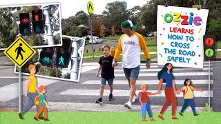 How To Cross The Road Safely With Ozzie  Stop Look Listen Think  Road Safety For Kids [upl. by Gehman]