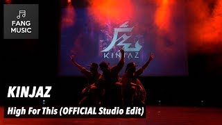 KINJAZ  High For This Studio Edit  No Audience [upl. by Anailil373]