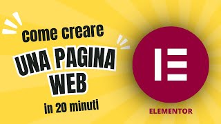 Come creare una pagina web in 20 minuti con Elementor [upl. by Redneval]