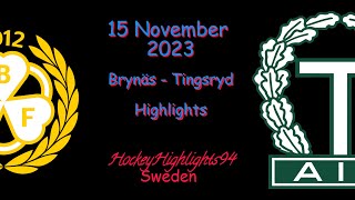 BRYNÄS VS TINGSRYD  15 NOVEMBER 2023  HIGHLIGHTS  HOCKEYALLSVENSKAN [upl. by Deppy]