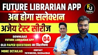 Rajasthan Librarian 2024 🔴 2nd amp 3rd Grade PYQ 🔴 AJAY TEST Day 4 👉BY Future Librarian App [upl. by Nibur443]