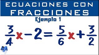 Cómo solucionar ecuaciones de primer grado con fracciones  Ejemplo 1 [upl. by Jeanne]