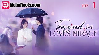 Eng Sub Trapped in Loves Mirage EP1 🧂 CEOs Wife Buys Condom for Husbands Mistress faith [upl. by Nobie705]