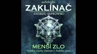 Andrzej Sapkowski  Menší zlo  Zaklínač I Poslední přání 36 Audiotékacz [upl. by Venice460]