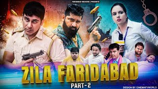 Zila Faridabad Ep2  FARIDABAD ROCKERS [upl. by Trakas]