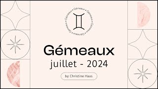 Horoscope Gémeaux ♊️ Juillet 2024 🥑 par Christine Haas [upl. by Fraase673]