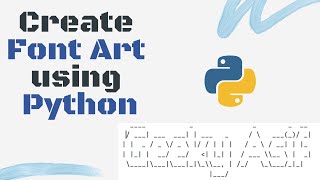 Create Font Art using Python  ASCII Art  Python Project [upl. by Une]