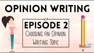 Opinion Writing for Kids  Episode 2  Choosing a Topic [upl. by Arakat]