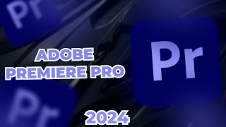 How to Download Adobe Premiere Pro 2024 [upl. by Takashi]