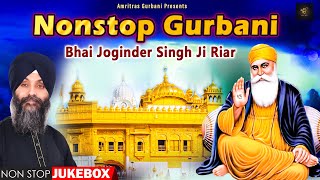 Nonstop Gurbani Kirtan  Bhai Joginder Singh Ji Riar  Shabad Gurbani  Gurbani Jukebox [upl. by Ika]