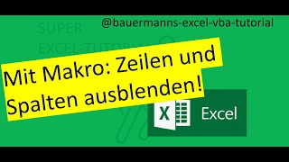 016Zeilen und Spalten ausblenden mit einem Makro xlsm  excel  vba  tutorial lernen [upl. by Eessac]