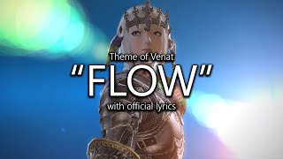 quotFlowquot Venat Theme with Official Lyrics  Final Fantasy XIV [upl. by Danete]