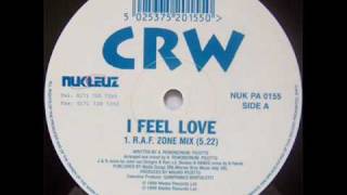 CRW  I Feel Love  RAF Zone Mix [upl. by Macguiness119]