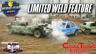 Limited Weld Feature  Mad Dog Demo Derby  Enid OK [upl. by Enyahc213]