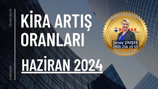 HAZİRAN 2024 Ayı Kira Artış Oranları İşte detaylar [upl. by Colbye629]