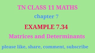 TN 11 maths  chapter 7  example 734  matrices and determinants  gmrrao maths [upl. by Columbus]