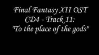 FFXII Soundtrack 411  quotTo the Place of the Godsquot [upl. by Corri]