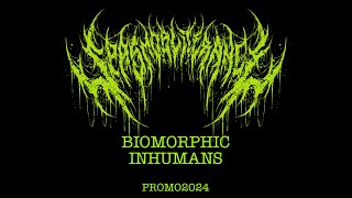 SPASMOBLITERANCE  BIOMORPHIC INHUMANS  PROMO 2024 [upl. by Ymmak679]