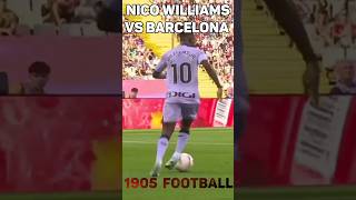 Nico Williams vs Barcelona nicowilliams barca barcelona [upl. by Nanah345]