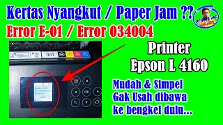 Cara Mengatasi Error E01 Printer Epson L 4160  Error 034004 [upl. by Tattan]