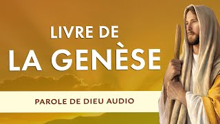 LIVRE de la GENÈSE AUDIO COMPLET 🙏 GENÈSE 1 à 50  Adam Noé Abraham [upl. by Ardnosal143]