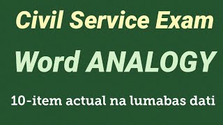 Civil Service Exam WORD ANALOGY  lumabas dati [upl. by Arne]