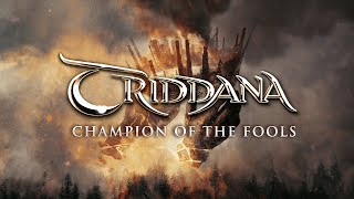 TRIDDANA  Champion of the Fools Lyric Video [upl. by Eicrad]