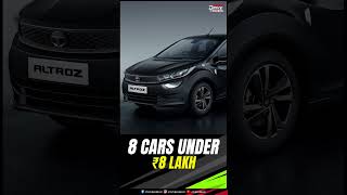 Top Cars under ₹ 8 lakh Exshowroom  Sedans  Hatchbacks  Affordable  Practicality  shorts [upl. by Ludly]