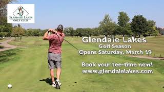 Glendale Lakes golf opens March 19 [upl. by Holofernes]