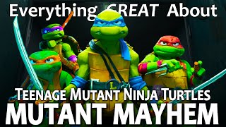 Everything GREAT About Teenage Mutant Ninja Turtles Mutant Mayhem [upl. by Iznyl]