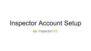 Inspector Account Setup [upl. by Bertrando]