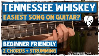 quotTennessee Whiskeyquot SUPER EASY Beginner Acoustic Guitar Tutorial Lesson  Easy 2Chord Guitar Songs [upl. by Ailemac]