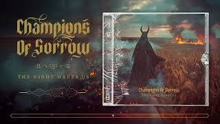 Champions Of Sorrow  Night Makes Us Death MetalMelodeath [upl. by Herald]