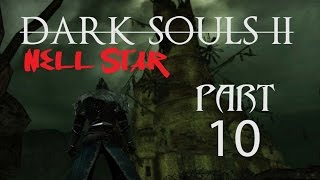 Dark Souls 2  Part 10 Lower Earthen Peak [upl. by Siclari694]