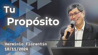 Tu propósito  Herminio Florentín  10112024 [upl. by Monique]