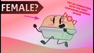 BFB TOP 10 CHARACTERS WITH THE MOST CONFUSING GENDERS [upl. by Fraya]