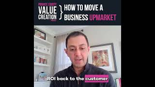 How To Move A Business Upmarket [upl. by Hegarty212]