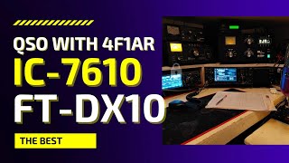 Icom ic7610 vs Yaesu ftdx10  QSO with 4F1AR [upl. by Ademla967]