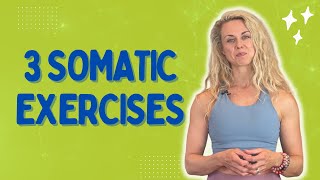 3 Somatic Exercises to Get You Out of Your Head Into Your Body [upl. by Crichton613]