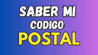 ✅ ¿COMO SABER MI CÓDIGO POSTAL CUALQUIER PAIS  Saber el código postal de mi casa [upl. by Knowling]