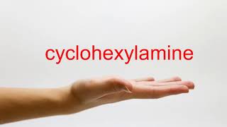 How to Pronounce cyclohexylamine  American English [upl. by Toffic]