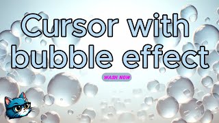 Cursor with bubble effect JavaScriptCSS [upl. by Abie]