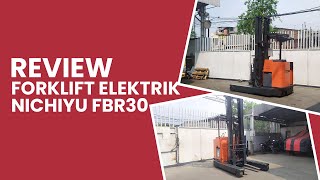 FORKLIFT ELEKTRIK NICHIYU FBR30 3 Ton  REVIEW FORKLIFT  Forklift Bekas Berkualitas [upl. by Htevi]