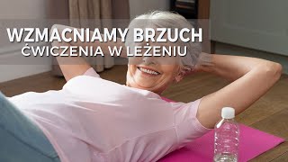 ĆWICZENIA W LEŻENIU  Na Mocny Brzuch [upl. by Nyloj302]