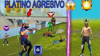 EL REGRESO DEL PLATINO AGRESIVO 😨 FREE FIRE [upl. by Lali]