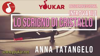 KARAOKE ANNA TATANGELO LO SCRIGNO DI CRISTALLO [upl. by Adnuhsar]